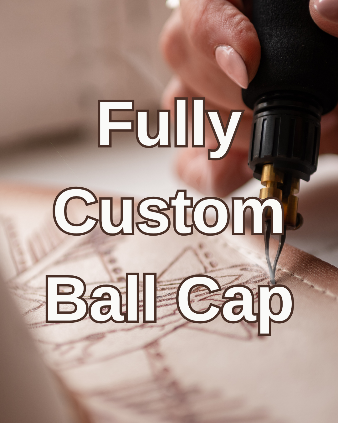 Ball Cap Customization